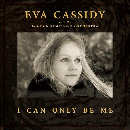 Eva Cassidy: I can only be me (CD gebraucht, in Top-Zustand)