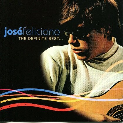 Jos&eacute; Feliciano: The Definitive Best (CD Neu und unge&ouml;ffnet)