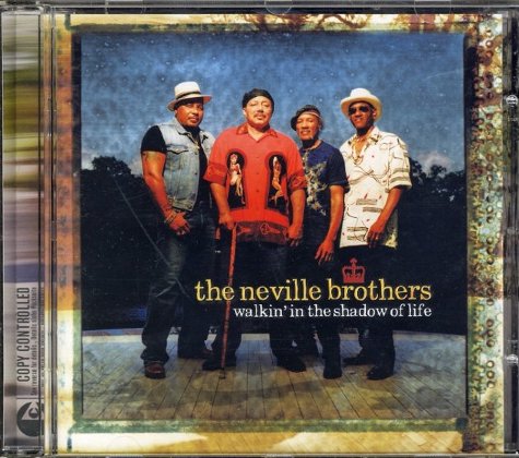 Neville Brothers: Walkin&rsquo; in the shadow of life /CD, wie neu
