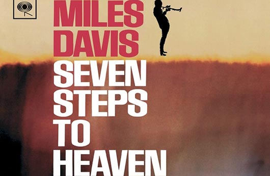 Miles Davis – «Seven Steps to Heaven»