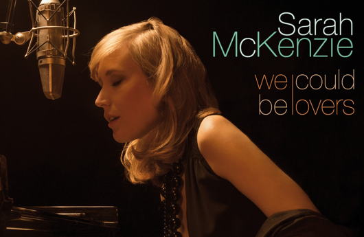 Sarah McKenzie: We could be lovers