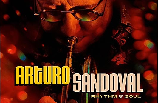 Arturo Sandoval – «Rhythm & Soul»