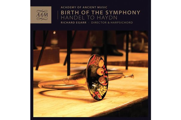 Birth of the symphony - Handel to Haydn. Academy of Ancient Music mit Richard Egarr Dirigent & Cembalo.