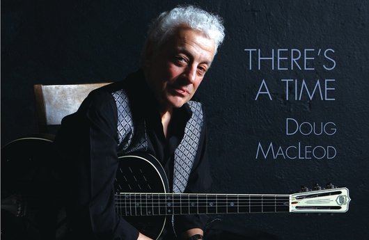 Doug MacLeod - There's A Time