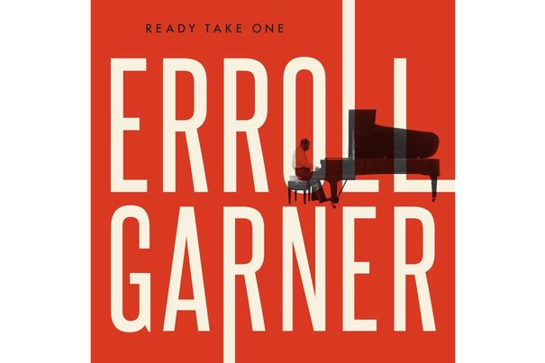 Erroll Garner – Ready Take One.