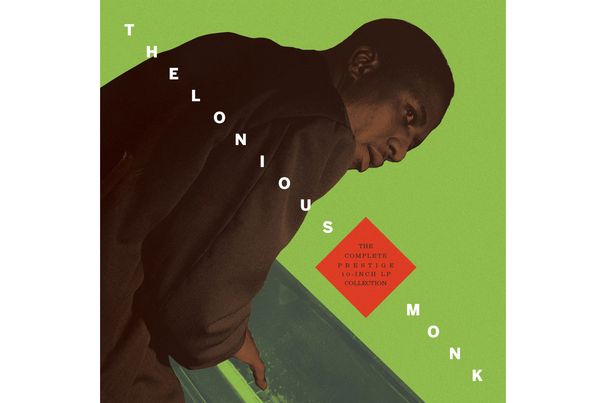 Thelonious Monk: «The Complete Prestige 10-Inch LP Collection (Remastered)».