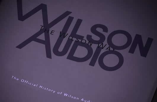 Das Buch zur Geschichte von Wilson Audio
