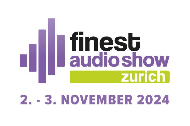 Finest Audio Show Zurich 2024: Klanggenuss auf höchstem Niveau live erleben.