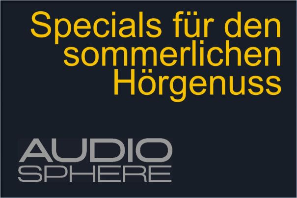Audiosphere Sommer-Specials.