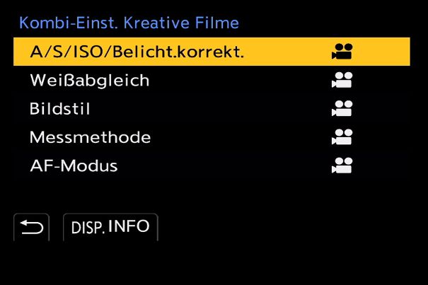 Priorität-Video: In dieser «Komb-Einst. Kreative Filme» werden alle Einstellungen unabhängig von den Werten beim Fotografieren für die nächsten Videoaufnahmen beibehalten.